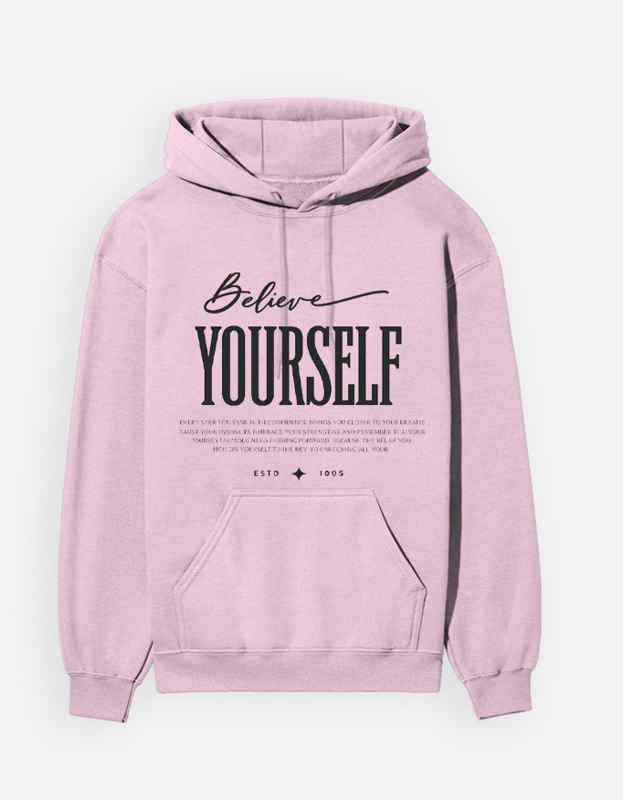 Believe Yourself Street Hoodie