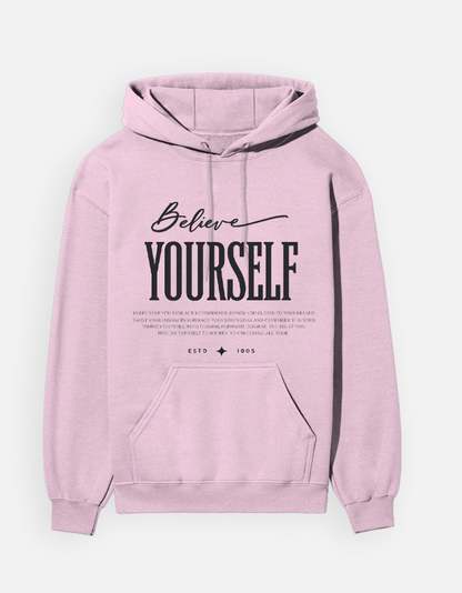 Believe Yourself Street Hoodie
